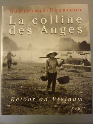 La colline des anges : Retour au Vietnam