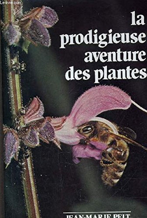 La Prodigieuse aventure des plantes