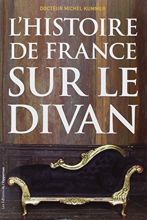 L'histoire de France sur le divan