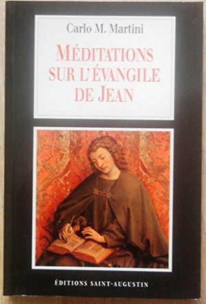 Meditations sur l'evangile de Jean