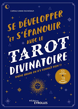 Se développer et s'épanouir avec le tarot divinatoire