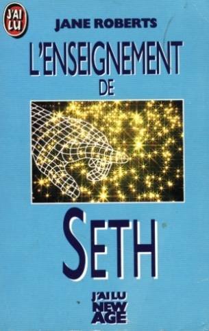 L'enseignement de Seth - Permanence de l'âme