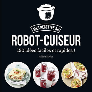 Ma cuisine au robot-cuiseur