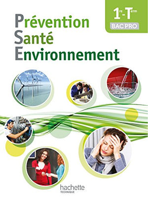 Prévention Santé Environnement 1re-Tle Bac Pro