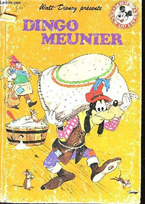 Dingo meunier (Mickey club du livre)