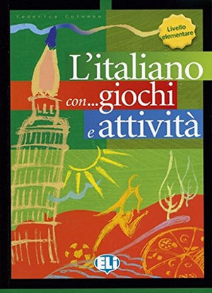 L'italiano con... giochi e attività: Livello elementare