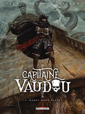 Capitaine Vaudou T01: Baron mort lente