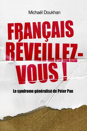 Français, réveillez-vous! Le syndrome généralisé de Peter Pan