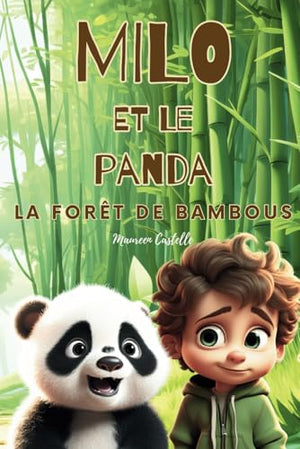 Milo et le panda - La forêt de bambous