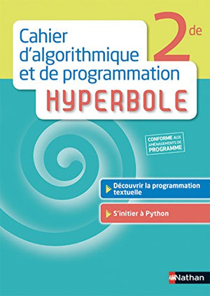 Cahier d'algorithmique et de programmation Hyperbole 2de