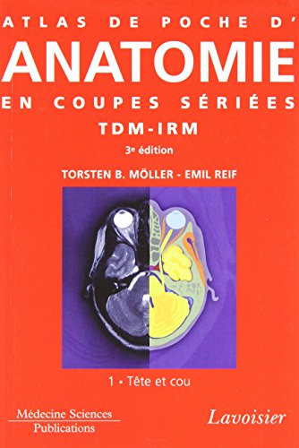 Atlas de poche d'anatomie en coupes sériées TDM-IRM