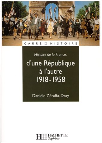 Histoire de la France : D'une République à l'autre 1918-1958