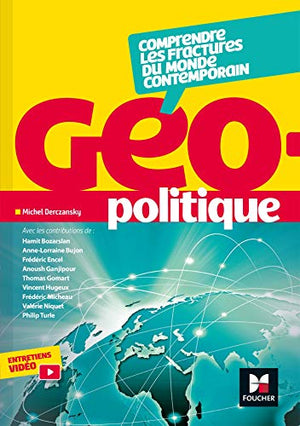 Géopolitique - Comprendre les fractures du monde contemporain