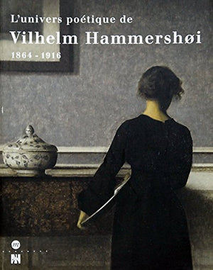L'univers poétique de Vilhelm Hammershoi