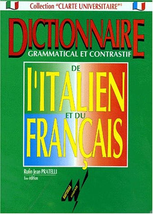 Dictionnaire grammatical et contrastif de l'italien et du français