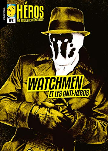 Héros 5 Watchmen et les anti-héros