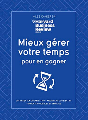 Mieux gérer votre temps pour en gagner