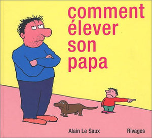 Comment élever son papa