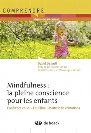 Mindfulness : la pleine conscience pour les enfants