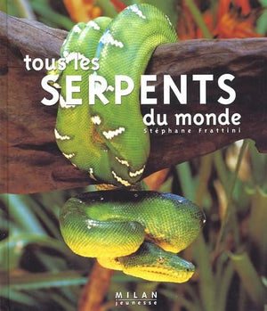 Tous les serpents du monde