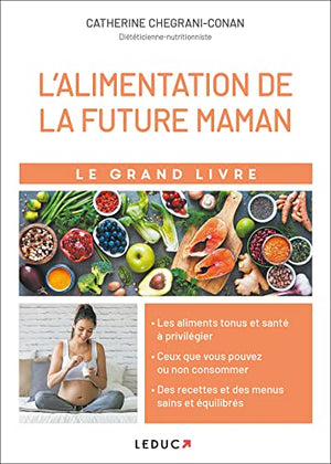 Le grand livre de l'alimentation de la future maman