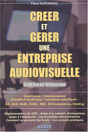 Créer et gérer une entreprise audiovisuelle