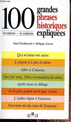 100 grandes phrases historiques expliquées