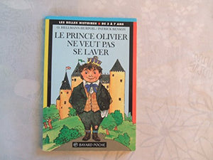 Le prince Olivier ne veut pas se laver