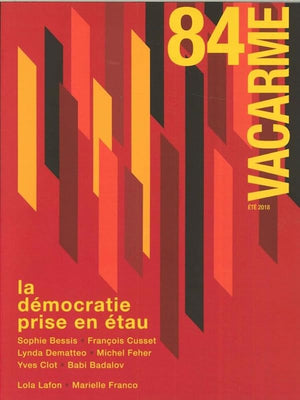 Vacarme N°84 La démocratie prise en étau - été 2018