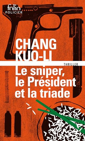 Le sniper, le président et la triade