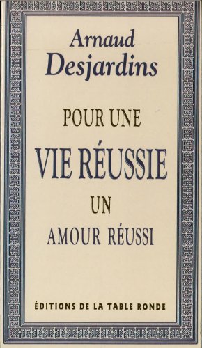 Pour une vie réussie, un amour réussi