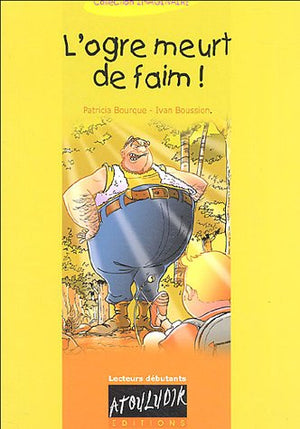 L'ogre meurt de faim !