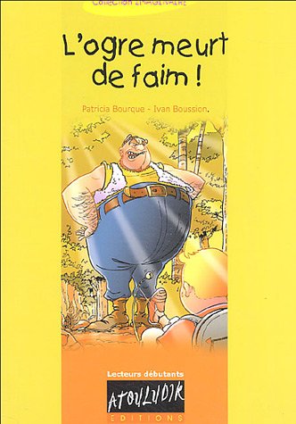 L'ogre meurt de faim !