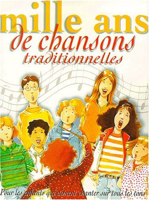 Mille ans de chansons traditionnelles