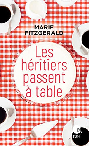 Les héritiers passent à table