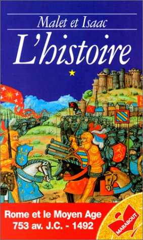 L'histoire. Rome et le Moyen-Âge, tome 1