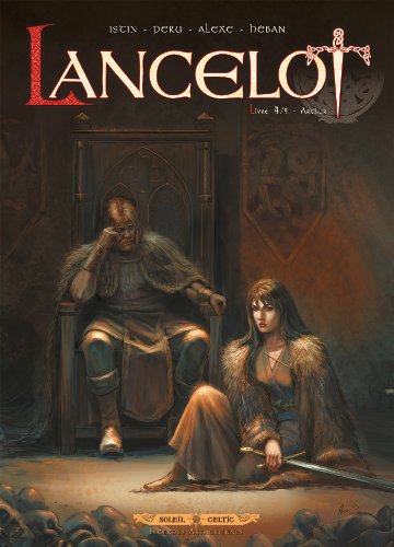 Lancelot, tome 4 : Arthur