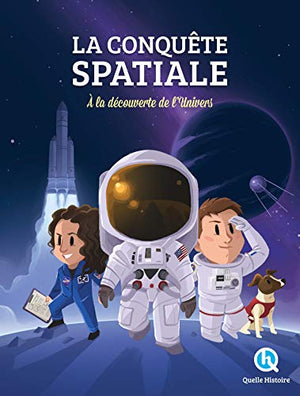 La conquête spatiale - à la découverte de l'Univers !