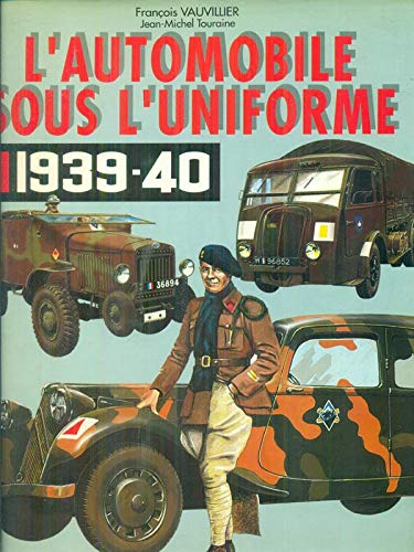 L'automobile sous l'uniforme 1939-1940