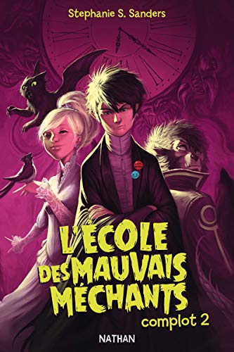 L'école des mauvais méchants Complot 2