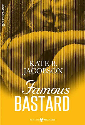 Famous Bastard. Tome 1/2