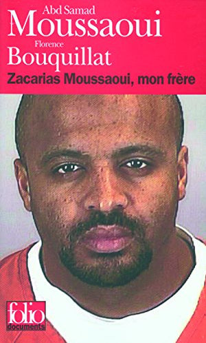 Zacarias Moussaoui, mon frère