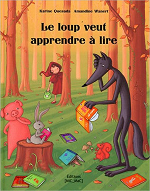 Le loup veut apprendre à lire