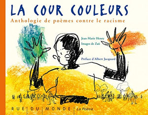 La cour couleurs - Anthologie de poèmes contre le racisme