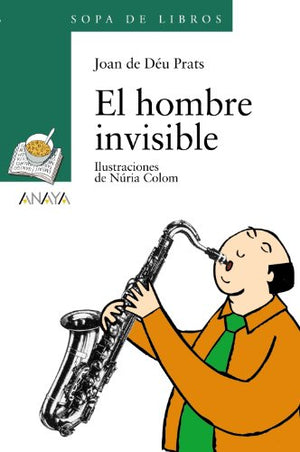 El hombre invisible (Literatura Infantil (6-11 Años) - Sopa De Libros)