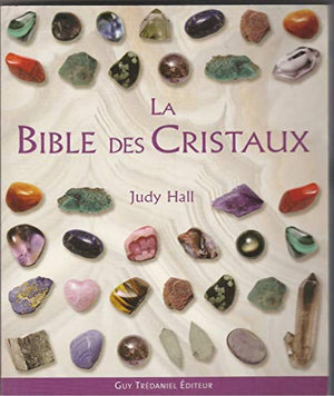 La bible des cristaux