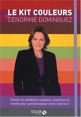 Le kit couleurs de Cendrine Dominguez