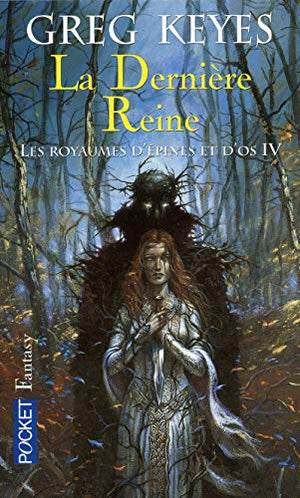 Les royaumes d'épines et d'os Tome 4