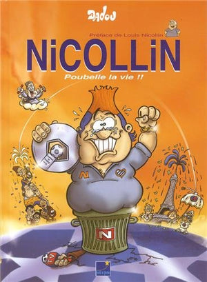 Nicollin: Poubelle la vie