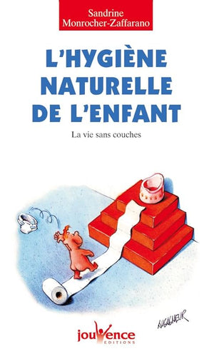 L'hygiène naturelle de l'enfant